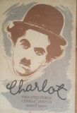 Charlot Viata Epoca Filmele lui Charlie Chaplin - Georges Sadoul