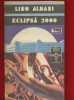 Eclipsa 2000 - Lino Aldani, SF, Editura Univers, 1992, Beletristica, 348 pagini