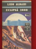 Lino Aldani, &quot;Eclipsa 2000&quot; 1992 - Univers