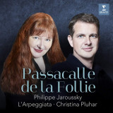 Passacalle De La Follie | Philippe Jaroussky, Christina Pluhar, L&#039;Arpeggiata, Clasica, Warner Classics