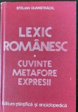 Lexic Rom&acirc;nesc - Cuvinte, Metafore, Expresii - Stelian Dumistrăcel - Studii Literare, Limba Rom&acirc;nă, Editura Științifică 1980, Carte Cartonată