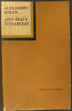 Cumpara ieftin ALEXANDRU MIRAN - ADEVARATA INTOARCERE (VERSURI, VOLUM DE DEBUT - EPL 1969)