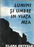 Lumini si umbre in viata mea - Klara Ostfeld, roman literatura clasica, editie veche, carte colectie