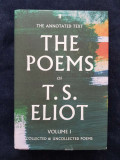 T.S. Eliot &ndash; Poems of T.S. Eliot. Vol. I - Collected and Uncollected Poems