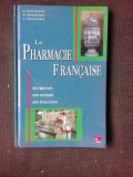 LA PHARMACIE FRANCAISE - G. DILLEMANN (CARTE IN LIMBA FRANCEZA)