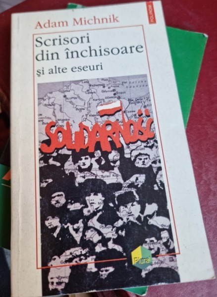 Scrisori din inchisoare si alte eseuri - Adam Michnik