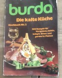 CRT11DE Carte de Bucate Burda Die Kalte Kuche Germana / Vintage Burda Cookbook German - Retete Aperitive, Gustari, Salate