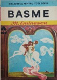 Basme Mihai Eminescu, Editura Ion Creanga 1987, Ilustratii Elena Boariu-Opris, Colectia Biblioteca Pentru Toti Copiii, Coperta Necartonata