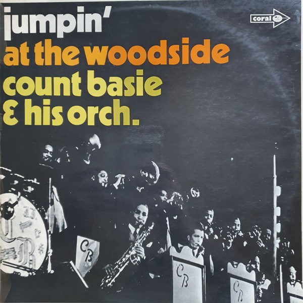 Vinil Count Basie &amp; His Orchestra &ndash; Jumpin&#039; At The Woodside (VG++)