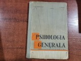 Psihologia generala.Manual pentru clasa a XI a- P.Popescu-Neveanu,E.Fischbein, Alte materii, Clasa 11