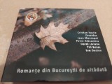CD Romante din Bucurestii de altadata - Cristian Vasile, Zavaidoc, Jean Moscopol