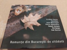 CD Romante din Bucurestii de altadata - Cristian Vasile, Zavaidoc, Jean Moscopol