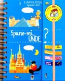 Spune-mi unde?/***