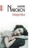 Masenka (editie de buzunar) - Vladimir Nabokov, Adriana Liciu
