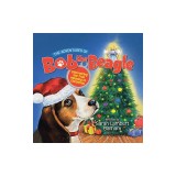 The Adventures of Bob the Beagle: Discovering the True Meaning of Christmas