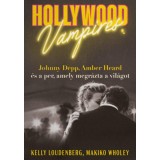 Hollywood vampires - Johnny Depp, Amber Heard &eacute;s a per, amely megr&aacute;zta a vil&aacute;got - Kelly Loudenberg
