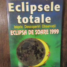 Eclipsele totale de soare: Istoric, Descoperiri, Observații - Pierre Guillermier