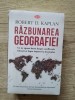 Razbunarea Geografiei - Carte Istorie, Stiinta - Stare Excelenta