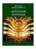 Antifonar epistolar - Paperback brosat - Ion Piso, Doru Popovici - Eikon