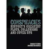 Cumpara ieftin Conspiracies History's Greatest Plots, Collusions and Cover Ups