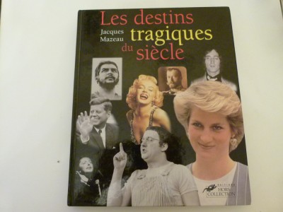 Destinele tragice ale secolului foto