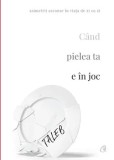 Cumpara ieftin Cand pielea ta e in joc/Nassim Nicholas Taleb, Curtea Veche Publishing