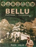 Bellu, Panteon National, Paul Filip, 1997 PRIMA EDITIE cu autograf (Necropola Capitalei, Serban Voda, Damian Anfile,monumente funerare, arta funerara)