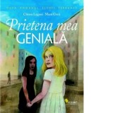 Prietena mea geniala - Cerasela Barbone, Chiara Lagani, Mara Cerri