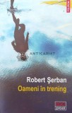 Cumpara ieftin Oameni in trening - 2021 - Robert Serban ($W31)