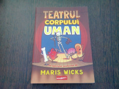 TEATRU CORPULUI UMAN - MARIS WICKS foto