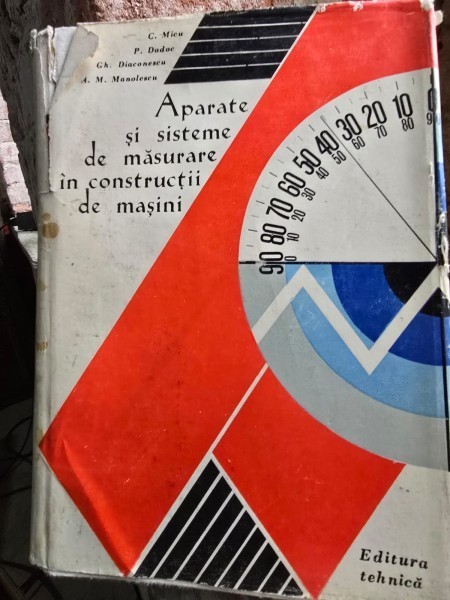 Aparate si sisteme de masurare in constructii de masini - C. Micu