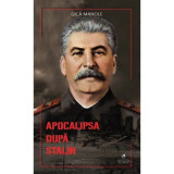 APOCALIPSA dupa Stalin - Gica Manole