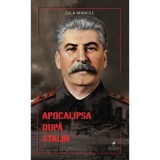 APOCALIPSA dupa Stalin - Gica Manole