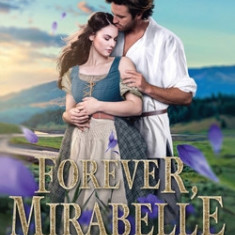 Forever, Mirabelle: A Beauty and the Beast Retelling