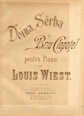 Louis Wiest Doina Sarba si Brau Clopotel Partitura Muzica Romaneasca C. Gebauer foto