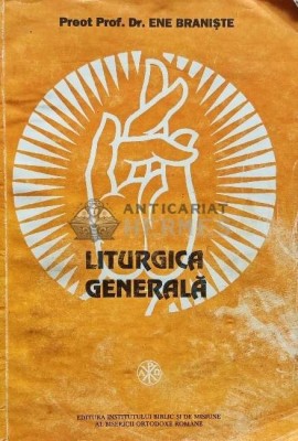 Liturgica generala - 1993 - Ene Braniste (AF184) foto
