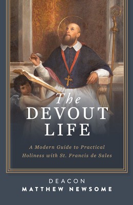 The Devout Life: A Modern Guide to Practical Holiness with St. Francis de Sales foto