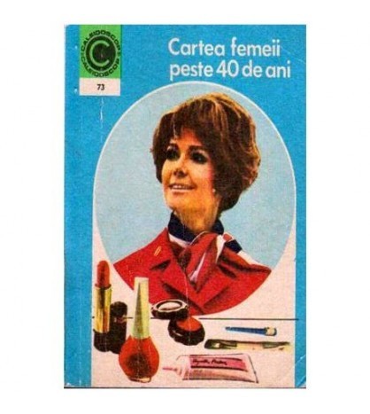 Olga Tudori - Cartea femeii peste 40 de ani - 107357