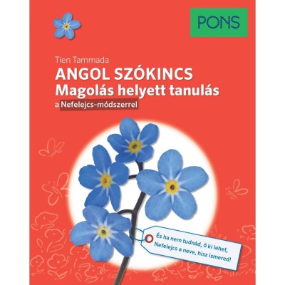 PONS Angol sz&amp;oacute;kincs - Magol&amp;aacute;s helyett tanul&amp;aacute;s a Nefelejcs-m&amp;oacute;dszerrel - Tien Tammada foto