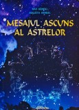 Carte Mesajul Ascuns al Astrelor Max Heindel 2019 Editura Ganesha Coperta Brosata 420 Pagini Ezoterism