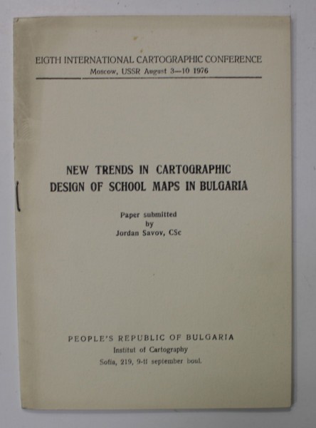 NEW TRENDS IN CARTOGRAPHIC DESIGN OF SCHOOL MAPS IN BULGARIA by JORDAN SAVOV , 1976