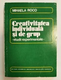 Creativitatea individuala si de grup (Studii experimentale), Mihaela Roco, 1979