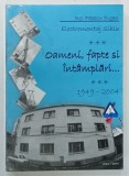 ELECTROMONTAJ SIBIU , OAMENI , FAPTE SI INTAMPLARI , 1949 - 2004 de POPESCU EUGEN , 2004 * DEDICATIE