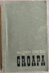 EUGEN BARBU - GROAPA (prima editie, ESPLA 1957) foto