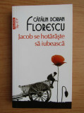 Catalin Dorian Florescu - Jacob se hotaraste sa iubeasca