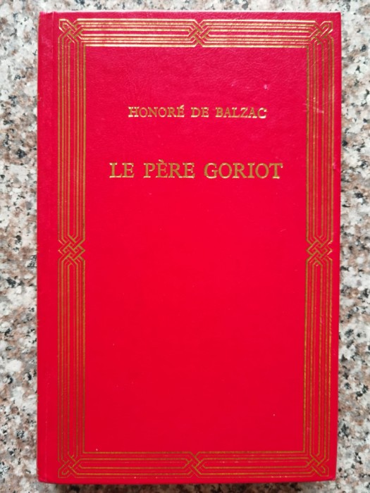 Le Pere Goriot - Honore De Balzac , C106