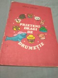 PRIETENI DRAGI DE DRUMETIE SE DOINA TANDAU CARTE DE COLORAT 1977