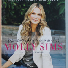 MOLLY SIMS - THE EVERYDAY SUPERMODEL with TRACY O ' CONNOR , 2015