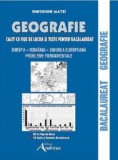 Geografie. Caiet cu fise de lucru pentru Bacalaureat - Gheorghe Matei