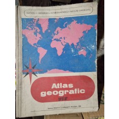 Eustatiu C. Gregorian, Victor Dumitrescu, Nicolae Gheorghiu - Atlas Geografic Scolar